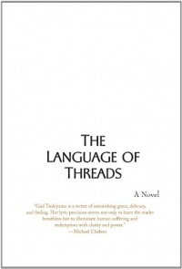 The Language of Threads: A Novel The Language of Threads: A Novel