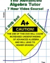 The Advanced Algebra Tutor (Advanced Algebra 2 / College Algebra)
