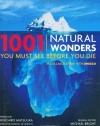 1001 Natural Wonders You Must See Before You Die: UNESCO Edition