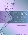 Ethics in Health Services Management, 5th Edition