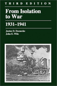 From Isolation to War: 1931-1941 (American History Series (Arlington Heights, Ill.).) From Isolation to War: 1931-1941 (American History Series (Arlington Heights, Ill.).)