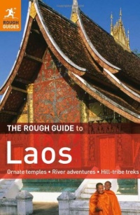 The Rough Guide to Laos The Rough Guide to Laos