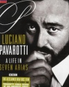 Luciano Pavarotti: Life in Seven Arias