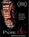 Padre Pio Miracle Man