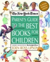 The New York Times Parent's Guide to the Best Books for Children: 3rd Edition Revised and Updated