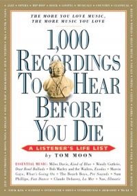 1,000 Recordings to Hear Before You Die (1,000 Before You Die) 1,000 Recordings to Hear Before You Die (1,000 Before You Die)