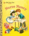 Nurse Nancy (Little Golden Book)