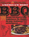 America's Best BBQ: 100 Recipes from America's Best Smokehouses, Pits, Shacks, Rib Joints, Roadhouses, and Restaurants
