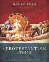 If Protestantism is True: The Reformation Meets Rome