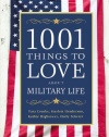 1001 Things to Love About Military Life