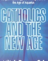 Catholics and the New Age