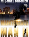 Maintenance Man II: Money, Politics & Sex: Everyone Has A Price