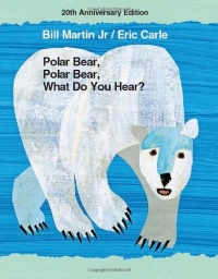 Polar Bear, Polar Bear, What Do You Hear? 20th Anniversary Edition with CD Polar Bear, Polar Bear, What Do You Hear? 20th Anniversary Edition with CD