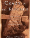 Crazy in the Kitchen: Foods, Feuds, and Forgiveness in an Italian American Family