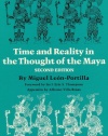Time and Reality in the Thought of the Maya (Civilization of the American Indian Series)