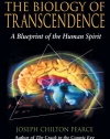 The Biology of Transcendence: A Blueprint of the Human Spirit