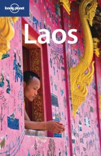 Lonely Planet Laos (Country Travel Guide) Lonely Planet Laos (Country Travel Guide)