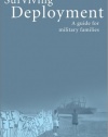 Surviving Deployment: A Guide for Military Families