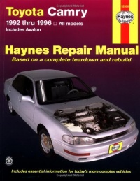 Toyota Camry Automotive Repair Manual: All Toyota Camry and Avalon Models 1992 thru 1996 (Haynes Repair Manuals) Toyota Camry Automotive Repair Manual: All Toyota Camry and Avalon Models 1992 thru 1996 (Haynes Repair Manuals)