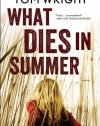 What Dies in Summer