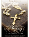 The Rosary: A Journey to the Beloved (Faithwords)