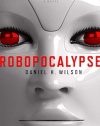 Robopocalypse: A Novel