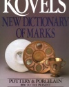 Kovels' New Dictionary of Marks: Pottery and Porcelain, 1850 to the Present