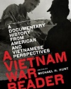 A Vietnam War Reader: A Documentary History from American and Vietnamese Perspectives