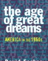 The Age of Great Dreams: America in the 1960s (American Century Series)
