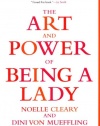 The Art and Power of Being a Lady