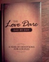The Love Dare, Day by Day: A Year of Devotions for Couples