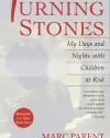 Turning Stones: My Days and Nights with Children at Risk: A Caseworker's Story