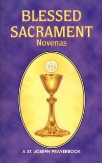 Blessed Sacrament Novenas Blessed Sacrament Novenas