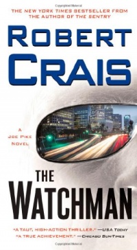 The Watchman: A Joe Pike Novel The Watchman: A Joe Pike Novel