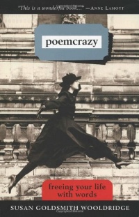 Poemcrazy: Freeing Your Life with Words Poemcrazy: Freeing Your Life with Words