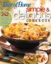 Simple & Delicious Cookbook: 242 Quick, Easy Recipes Ready in 10, 20, or 30 Minutes