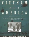 Vietnam and America: The Most Comprehensive Documented History of the Vietnam War