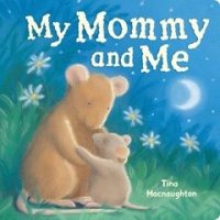 My Mommy and Me My Mommy and Me