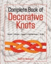 The Complete Book of Decorative Knots