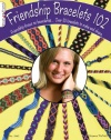 #3442 Friendship Bracelets 102 (Design Originals)