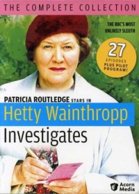 Hetty Wainthropp Investigates: The Complete Collection Hetty Wainthropp Investigates: The Complete Collection