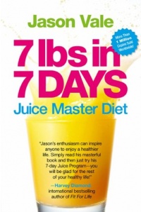 7 Lbs in 7 Days: The Juice Master Diet 7 Lbs in 7 Days: The Juice Master Diet