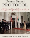 United States Protocol: The Guide to Official Diplomatic Etiquette