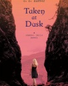 Taken at Dusk: A Shadow Falls Novel
