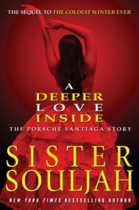 A Deeper Love Inside: The Porsche Santiaga Story A Deeper Love Inside: The Porsche Santiaga Story