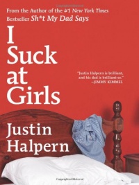 I Suck at Girls I Suck at Girls
