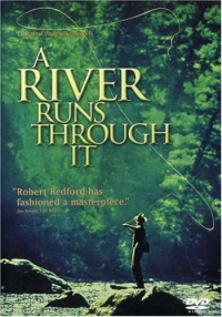 A River Runs Through It A River Runs Through It