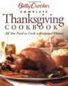 Betty Crocker Complete Thanksgiving Cookbook: All You Need to Cook a Foolproof Dinner