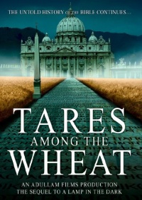 Tares Among the Wheat: Sequel to A Lamp in the Dark Tares Among the Wheat: Sequel to A Lamp in the Dark