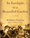 In Sunlight, in a Beautiful Garden : A Novel